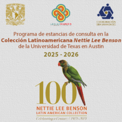 Programa de estancias de consulta en la Colección Latinoamericana Nettie Lee Benson de la Universidad de Texas en Austin 2025-2026